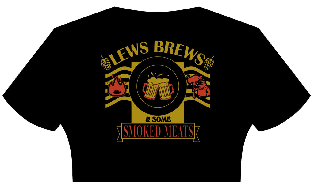 Lews Brews - Lews Brews and Some Smoked Meats Tshirt