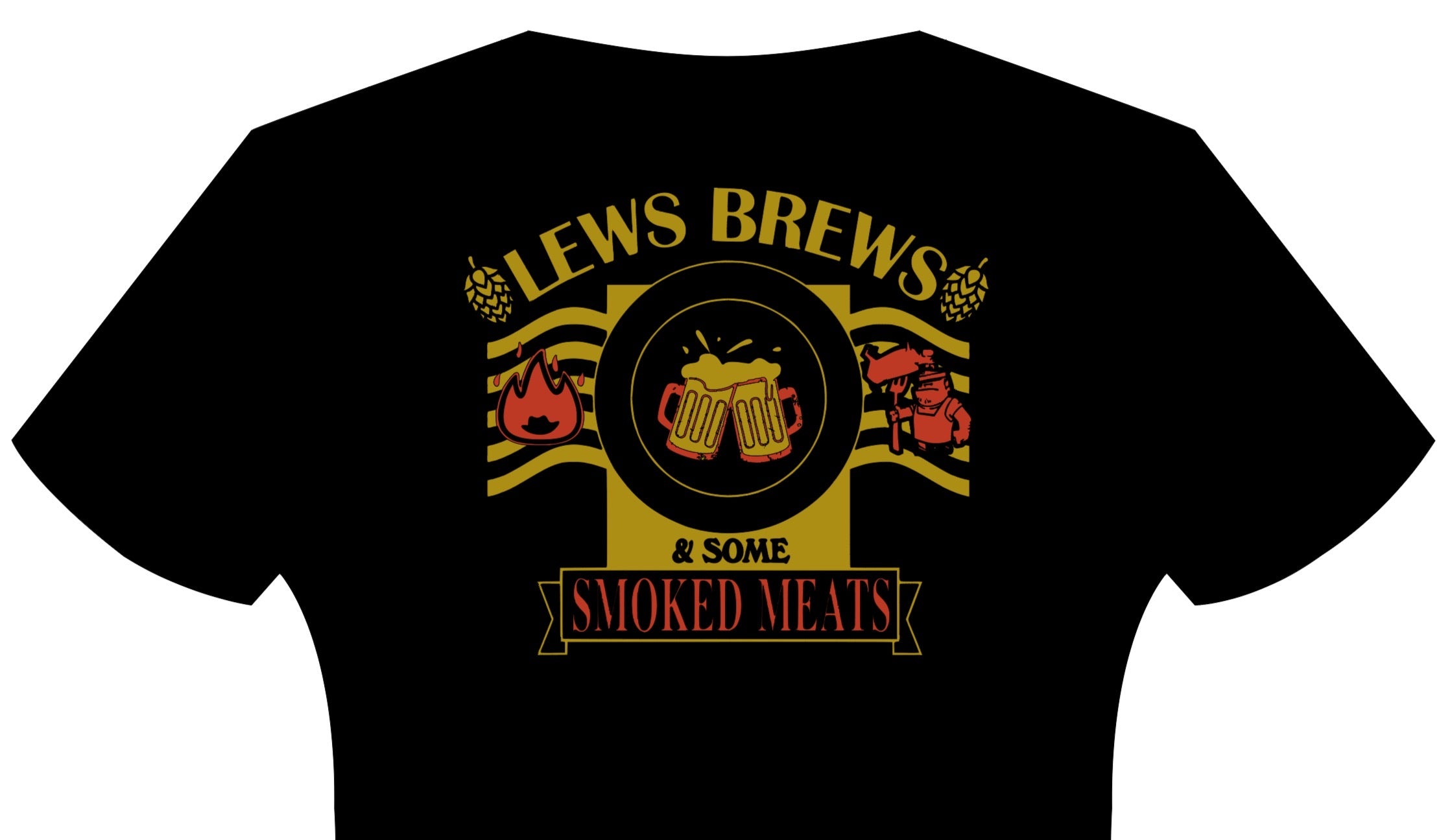 Lews Brews - Lews Brews and Some Smoked Meats Tshirt